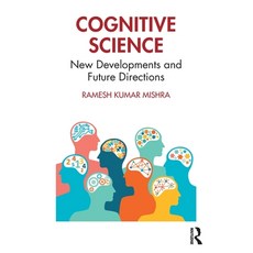 (영문도서) Cognitive Science: New Developments and Future Directions Paperback, Routledge Chapman & Hall, English, 9781032326566