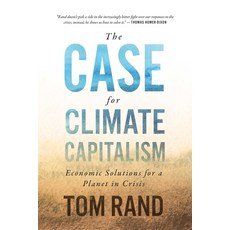 (영문도서) The Case for Climate Capitalism: Economic Solutions for a Planet in Crisis Hardcover, ECW Press, English, 9781770415232