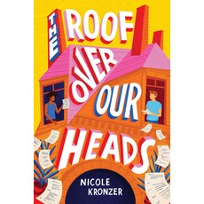(영문도서) The Roof Over Our Heads Hardcover, Amulet Books, English, 9781419754562