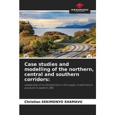 (英文圖書)Case studies and modelling of the northern central and southern corridors 平裝版, Our Knowledge Publishing, 英文