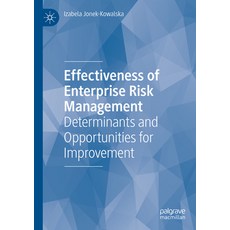 (영문도서) Effectiveness of Enterprise Risk Management: Determinants and Opportunities for Improvement Paperback, Palgrave MacMillan, English, 9783030953782