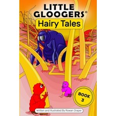 (영문도서) Little Gloogers Book 3: Hairy Tales Paperback, Independently Published, English, 9798729086917
