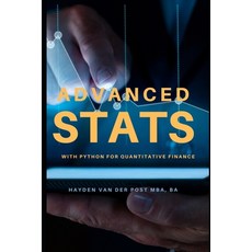 (영문도서) Advanced Stats: with Python for Quantitative Finance Paperback, Independently Published, English, 9798327626416