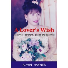 (영문도서)A Lover's Wish Paperback, English, 9781980480495, Independently Published English, 9781980480495, Independently Published
