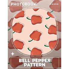 (영문도서) Bell Pepper Pattern Photo Book: Vibrant Artwork Featuring 40 Unique Bell Pepper... Paperback, Independently Published, English, 9798302907134