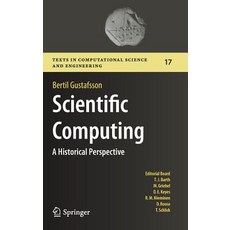 (영문도서) Scientific Computing: A Historical Perspective Hardcover, Springer, English, 9783319698465