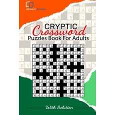 (영문도서) Cryptic Crossword Puzzle: The World's Best Cryptic Crossword Puzzle Book for Adults Seniors ... Paperback, Independently Published, English, 9798873973408