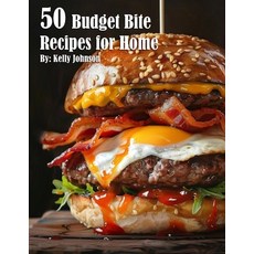 (영문도서) 50 Budget Bite Recipes for Home Paperback, Marick Booster, English, 9798330287925