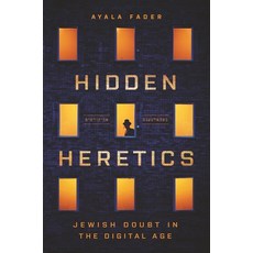 (영문도서) Hidden Heretics: Jewish Doubt in the Digital Age Paperback, Princeton University Press, English, 9780691234489