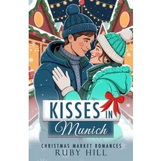 (영문도서)Kisses in Munich Paperback, Independently Published, English, 9798286742790