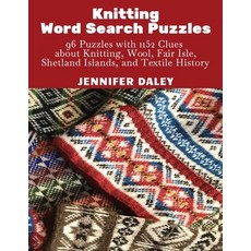 (영문도서)Knitting Word Search Puzzles: 96 Puzzles with 1152 Clues about Knitting Wool F... Paperback, Mall & Mall Press, English, 9798902260011