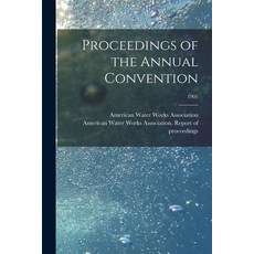 (영문도서) Proceedings of the Annual Convention; 1905 Paperback, Legare Street Press, English, 9781013737480