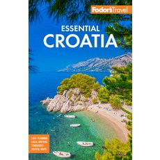 (영문도서) Fodor's Essential Croatia: With Montenegro and Slovenia Paperback, Fodor's Travel Publications, English, 9781640976801