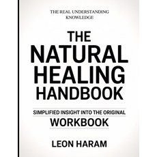 (英文圖書)The Real Understanding Knowledge The Natural Healing Handbook: Simplified Insigh... 平裝版, Independently Published, 英文