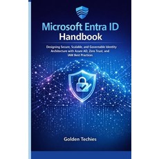 (영문도서)Microsoft Entra ID Handbook: Designing Secure Scalable and Governable Identity... Paperback, Independently Published, English, 9798242458000