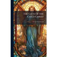 (英文圖書)The Gifts of the Child Christ 精裝版, Hutson Street Press, 英文