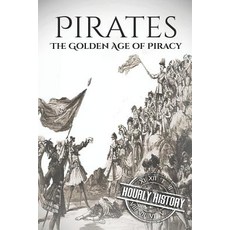 (英文圖書)Pirates: The Golden Age of Piracy: A History from Beginning to End 平裝版, Independently Published, 英文