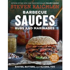 Barbecue Sauces Rubs and Marinades--Bastes Butters & Glazes Too Paperback, Workman Publishing, English, 9781523500819
