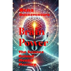 (영문도서) Brain Power: The Science Behind Mental Mastery Paperback, Independently Published, English, 9798305453638