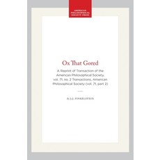 (영문도서)Ox That Gored: A Reprint of Transaction of the American Philosophical Society V... Paperback, American Philosophical Soci..., English, 9781422374788