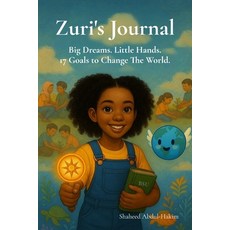 (英文圖書)Zuri's Journal: Big Dreams.Little Hands.17 Goals To Change The World 平裝版, Bsu Inc., 英文