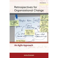 Retrospectives for Organizational Change: An Agile Approach Paperback, Jutta Eckstein, English, 9783947991006
