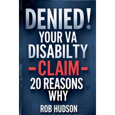 (영문도서)Denied: Your VA Disability Claim Why Veterans Get Denied and How to Fight Back Paperback, Nautical Salute, English, 9798231061327