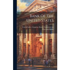(영문도서) Bank Of The United States Hardcover, Legare Street Press, English, 9781020983924