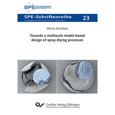 (영문도서)Towards a multiscale model-based design of spray drying processes Paperback, Cuvillier, English, 9783736977747