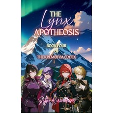 (영문도서)The Lynx Apotheosis Hardcover, Kurenaihana Books, English, 9798999858351