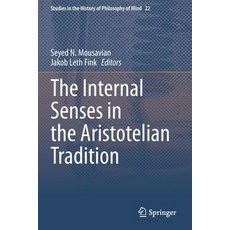 The Internal Senses in the Aristotelian Tradition Paperback, Springer, English, 9783030334109