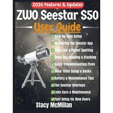 (영문도서)ZWO Seestar S50 User Guide: A Complete Step-by-Step Manual for Effortless Setup ... Paperback, Independently Published, English, 9798243396677