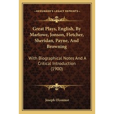 (英文圖書)Great Plays English By Marlowe Jonson Fletcher Sheridan Payne And Brownin... 平裝版, Kessinger Publishing