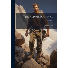 (영문도서)The Alpine Journal; Volume 5 Paperback, Nabu Press, English, 9781245471657