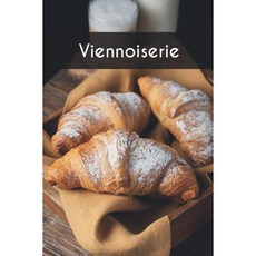 Viennoiserie Notebook cahier de 120 pages French Edition