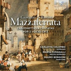 [CD] Carlotta Colombo 마차페라타: 2성 칸초네타와 칸타타 (Mazzaferrata: Canzonettas & Cantatas for 2 V...
