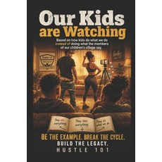 (英文圖書)Our Kids Are Watching 平裝版, Independently Published, 英文