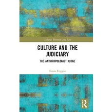 Culture and the Judiciary: The Anthropologist Judge Hardcover, Routledge