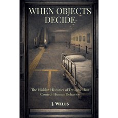 (英文圖書)When Objects Decide 平裝版, J Wells, 英文
