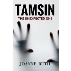 (영문도서) TAMSIN The Unexpected One Paperback, Joanne Ruth, English, 9798227510129