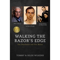 (영문도서) Walking The Razor's Edge: The Dutchman and The Baron Paperback, Hilde M. Wilkens, English, 9781732739451