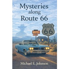 (外文書)Mysteries along Route 66 Paperback, Michael E Johnson, English