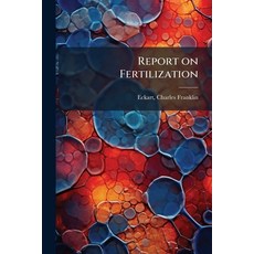 (영문도서)Report on Fertilization Paperback, Hutson Street Press, English, 9781024153521