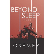 Beyond Sleep: Part I Hardcover, Partridge Publishing Singapore