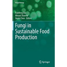 Fungi in Sustainable Food Production Hardcover, Springer, English, 9783030644055