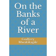 On the Banks of a River Paperback, Independently Published