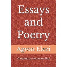 (영문도서)Essays and Poetry: Agron Elezi Paperback, Independently Published, English, 9798287545161
