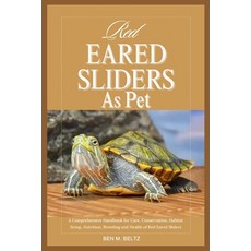 (영문도서) Red Eared Sliders as Pet: A Comprehensive Handbook for Care Conservation Habi... Paperback, Independently Published, English, 9798301662393