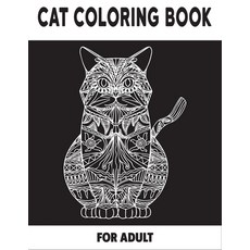 Cat Coloring Book for Adult: Funny cat coloring books for adults Paperback, Independently Published, English, 9798579613912