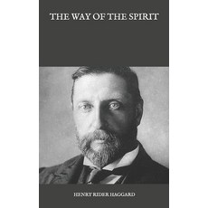 The Way of the Spirit Paperback, Independently Published, English, 9798588604468